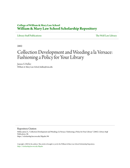 Collection Development and Weeding a La Versace: Fashioning a Policy for Your Library James S