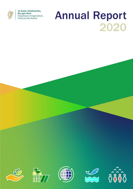 Annual Report 2020 Annual Report 2020 Department of Agriculture, Food and the Marine
