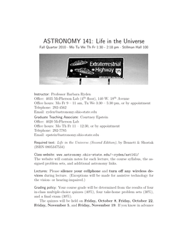 ASTRONOMY 141: Life in the Universe Fall Quarter 2010 · Mo Tu We Th Fr 1:30 - 2:18 Pm · Stillman Hall 100