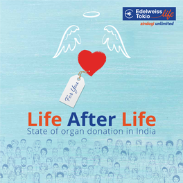 Life After Life: State of Organ Donation in India’ to Highlight Factors Impacting the Decision-Making Process of Individuals