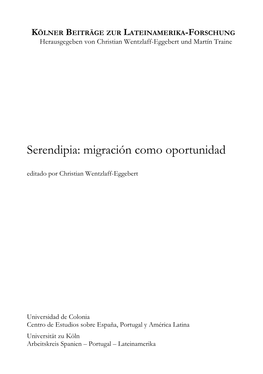 Serendipia: Migración Como Oportunidad Editado Por Christian Wentzlaff-Eggebert