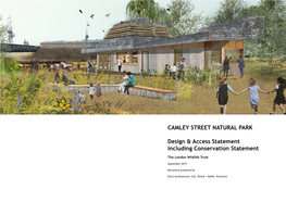 CAMLEY STREET NATURAL PARK Design & Access Statement