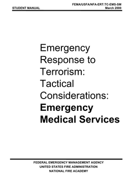 Emergency Response to Terrorism: Tactical Considerations: Emergency Medical Services