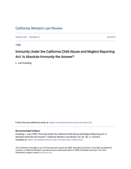 Immunity Under the California Child Abuse and Neglect Reporting Act: Is Absolute Immunity the Answer?