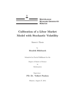 Calibration of a Libor Market Model with Stochastic Volatility