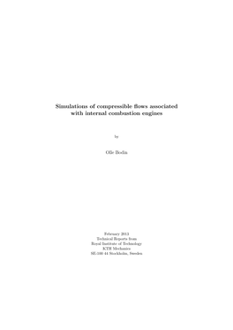 Simulations of Compressible Flows Associated with Internal Combustion