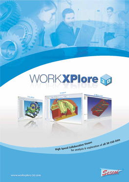 Workxplore 3D Is the Ideal Tool for Directly Displaying and Analyzing 3D CAD Files Without the Need for the Original CAD Applications
