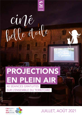 PROJECTIONS EN PLEIN AIR 40 SÉANCES GRATUITES SUR L’ENSEMBLE DU TERRITOIRE Souillac © C