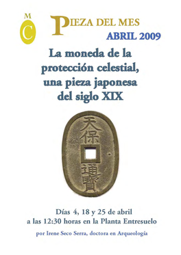 LA MONEDA DE LA PROTECCIÓN CELESTIAL, UNA PIEZA JAPONESA DEL SIGLO XIX Días 4, 18 Y 25 De Abril Por Irene Seco Serra