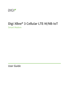 Digi Xbee® 3 Cellular LTE-M/NB-Iot Global Smart Modem User Guide 2