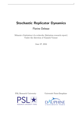 Stochastic Replicator Dynamics Florine Delesse
