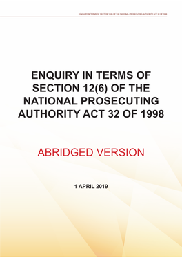 Enquiry in Terms of Section 12(6) of the National Prosecuting Authority Act 32 of 1998 Abridged Version