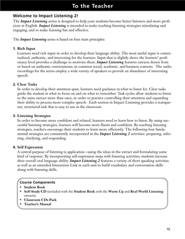 Welcome to Impact Listening 2! the Impact Listening Series Is Designed to Help Your Students Become Better Listeners and More Profi- Cient at English