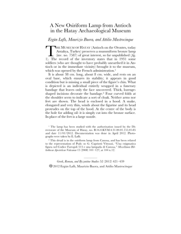 A New Osiriform Lamp from Antioch in the Hatay Archaeological Museum Ergün Laflı, Maurizio Buora, and Attilio Mastrocinque