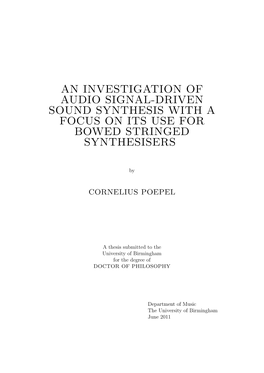 An Investigation of Audio Signal-Driven Sound Synthesis with a Focus on Its Use for Bowed Stringed Synthesisers