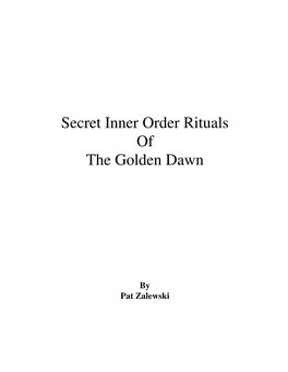 Secret Inner Order Rituals of the Golden Dawn