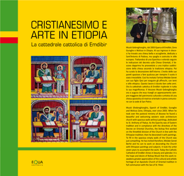 CRISTIANESIMO E ARTE in ETIOPIA La Cattedrale Cattolica Di Emdibir Musiè Gebreghiorghis, Dal 2003 Eparca Di Emdibir, Zona Guraghe E Wolisso in Etiopia