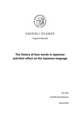 The History of Loan Words in Japanese and Their Effect on the Japanese Language