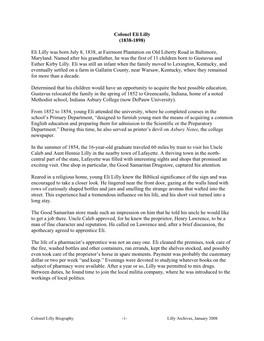 Colonel Eli Lilly (1838-1898) Eli Lilly Was Born July 8, 1838, at Fairmont Plantation on Old Liberty Road in Baltimore, Maryland