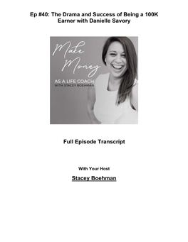 Ep #40: the Drama and Success of Being a 100K Earner with Danielle Savory