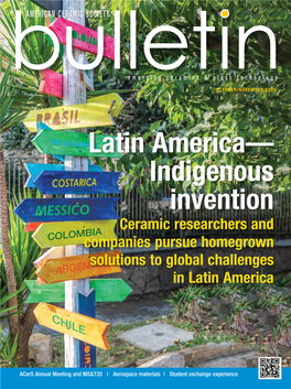 Latin America— Indigenous Invention Ceramic Researchers and Companies Pursue Homegrown Solutions to Global Challenges in Latin America