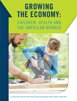 Growing the Economy: Children, Health and the American Worker