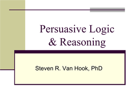 Persuasive Logic & Reasoning