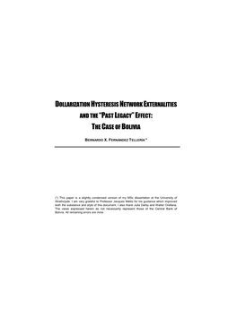 Dollarization Hysteresis Network Externalities and the “P Ast Legacy ” Effect : the Case of Bolivia