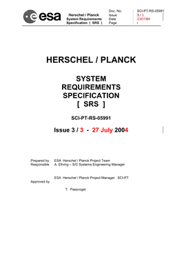 Herschel / Planck Issue : 3 / 3 System Requirements Date : 23/07/04 Specification ( SRS ) Page : I