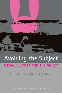 Avoiding the Subject Avoiding MEDIA, CULTURE and the OBJECT MEDIA, CULTURE