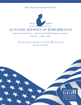 AN ICONIC JOURNEY of REMEMBRANCE Save $2,000 Per