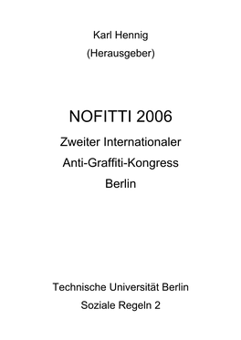 NOFITTI 2006 Zweiter Internationaler Anti-Graffiti-Kongress Berlin