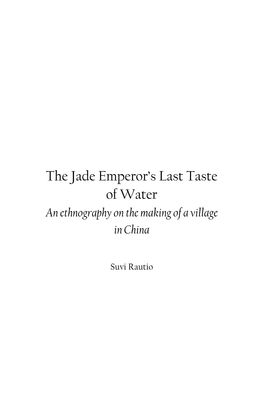 The Jade Emperor's Last Taste of Water an Ethnography On