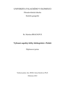 UNIVERZITA PALACKÉHO V OLOMOUCI Vybrané Aspekty Těžby