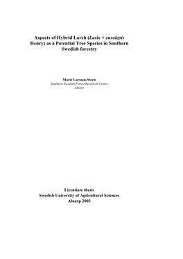 Aspects of Hybrid Larch (Larix × Eurolepis Henry) As a Potential Tree Species in Southern Swedish Forestry