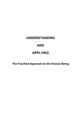 Understanding and Applying the Fourfold Approach to the Human Being and Also to Act As a Guide for Finding Literature for Further Study