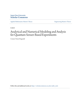 Analytical and Numerical Modeling and Analysis for Quantum Sensor-Based Experiments Connor Timm Fitzgerald