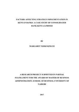 Factors Affecting Strategy Implementation in Kenyan Banks: a Case Study of Consolidated Bank Kenya Limited