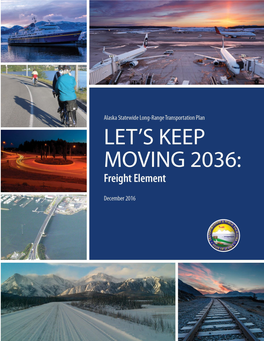 "Let's Keep Moving 2036" Freight Element