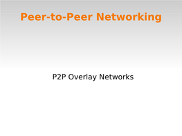 Peer-To-Peer Networking