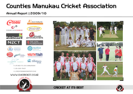 CRICKET at ITS BEST This Has Been Another Year of Building for CMCA and Our Successes Both on and Off the Field Have Been Significant