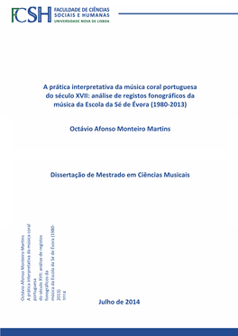 A Prática Interpretativa Da Música Coral Portuguesa Do Século XVII: Análise De Registos Fonográficos Da Música Da Escola Da Sé De Évora (1980‐2013)