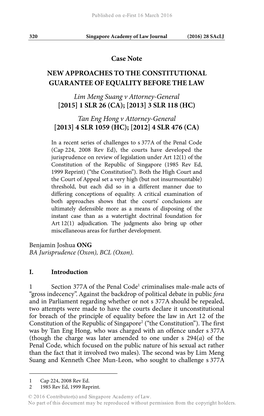 Lim Meng Suang V Attorney-General [2015] 1 SLR 26 (CA); [2013] 3 SLR 118 (HC) Tan Eng Hong V Attorney-General [2013] 4 SLR 1059 (HC); [2012] 4 SLR 476 (CA)