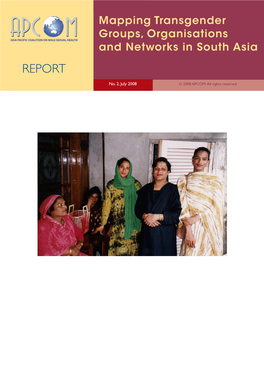 Mapping Transgender Groups, Organisations and Networks in South Asia REPORT