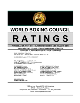 Ratings As of July - 2016 / Clasificaciones Del Mes De Julio - 2016 World Boxing Council / Consejo Mundial De Boxeo Comite De Clasificaciones / Ratings Committee