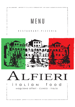 I T a L I a N F O O D M Agl Ian O Alfieri - CUNEO - I T a L Ia RISTORANTE·PIZZERIA·BIRRERIA APERTO TUTTE LE SERE Dalle 19.00 | Tel