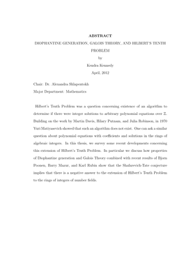 ABSTRACT DIOPHANTINE GENERATION, GALOIS THEORY, and HILBERT’S TENTH PROBLEM by Kendra Kennedy April, 2012