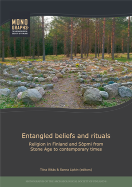 Entangled Beliefs and Rituals Religion in Finland and Sάpmi from Stone Age to Contemporary Times