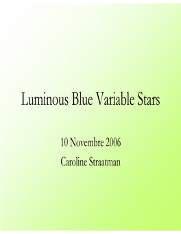 Luminous Blue Variable Stars