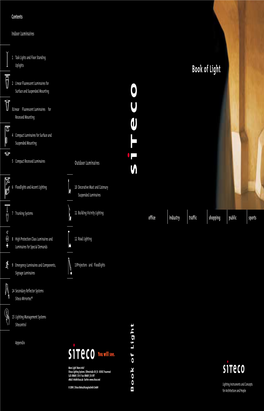 Siteco Book of Light Should Be a Source of Inspiration, an Orienta- Tional Guide and an Instrument for Your Daily Work